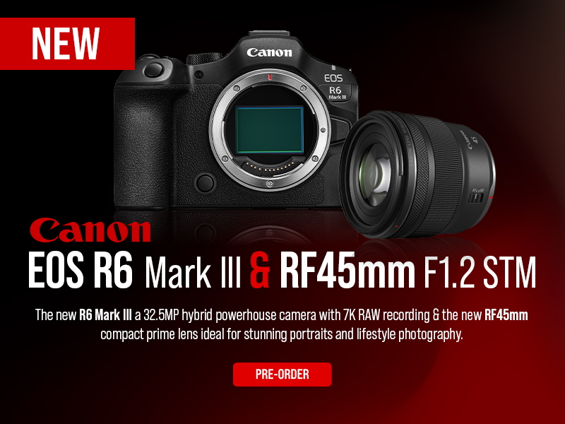 New Canon R6 Mark III & RF45mm f1.2 Lens