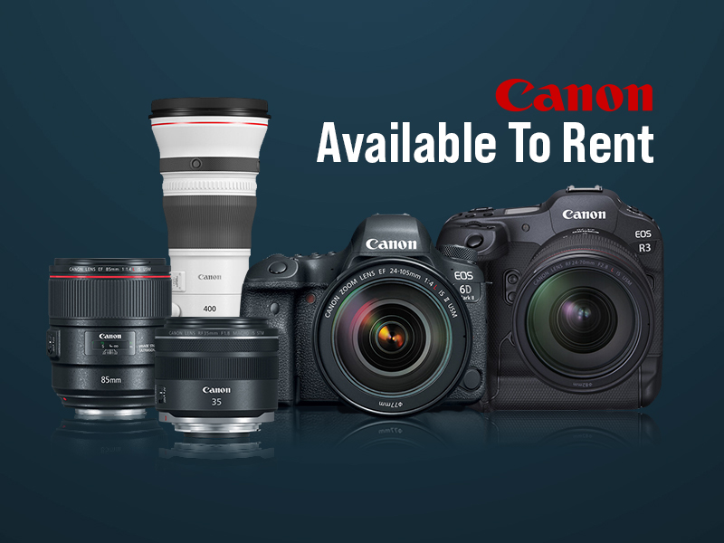 We Rent Canon Products!