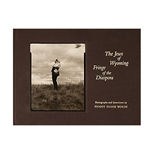 The Jews of Wyoming: Fringe of the Diaspora - Hardcover Book Image 0