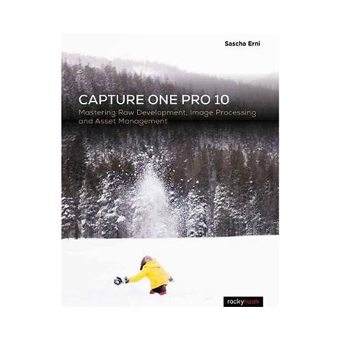 Capture One Pro 10 Mastering Raw Development - Paperback Book Image 0