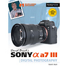 Alpha A7 III Mirrorless Digital Camera with Sony 28-70mm f/3.5-5.6 Lens and DELUXE Accessory Kit Thumbnail 11